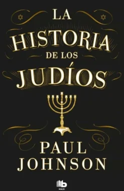 LA HISTORIA DE LOS JUDIOS