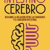LA INCREIBLE CONEXION INTESTINO CEREBRO