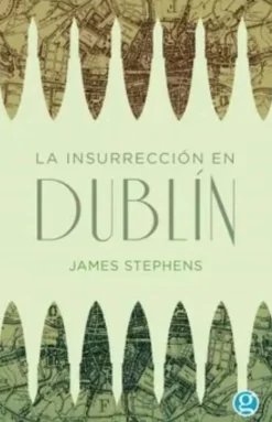 LA INSURRECCIÓN EN DUBLÍN