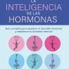 LA INTELIGENCIA DE LAS HORMONAS