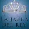 LA JAULA DEL REY