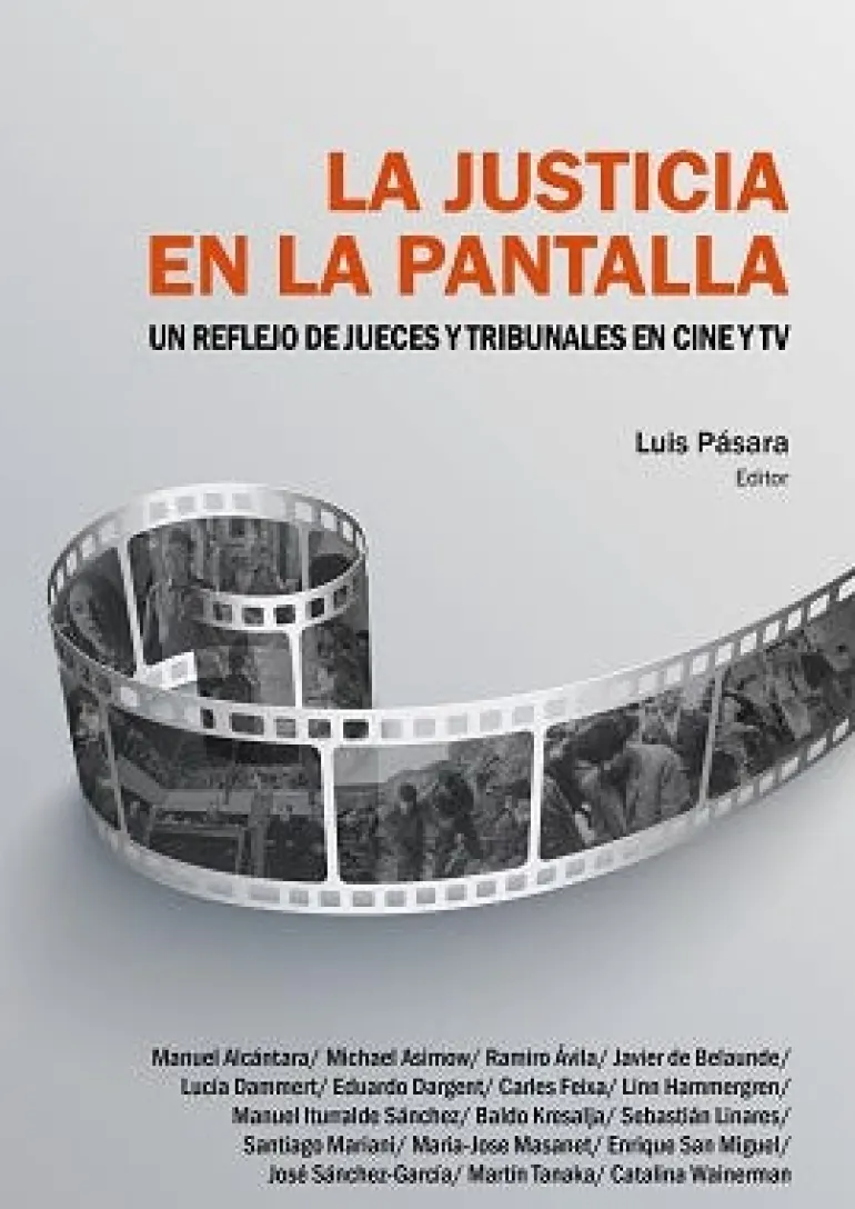 LA JUSTICIA EN LA PANTALLA UN REFLEJO DE JUECES Y TRIBUNALES EN CINE Y TV