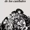 LA LEALTAD DE LOS CANÍBALES
