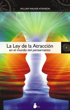 LA LEY DE LA ATRACCION EN EL MUNDO DEL PENSAMIENTO