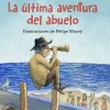 LA ÚLTIMA AVENTURA DEL ABUELO