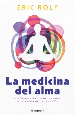 LA MEDICINA DEL ALMA