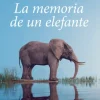 LA MEMORIA DE UN ELEFANTE