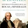 LA NAVAJA DE EINSTEIN Y OTRAS HISTORIAS EXTRAORDINARIAS SOBRE ROCAS Y MINERALES