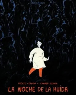 LA NOCHE DE LA HUIDA