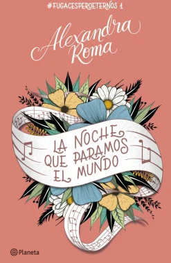 LA NOCHE QUE PARAMOS EL MUNDO