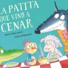 LA PATITA QUE VINO A CENAR