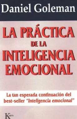 LA PRACTICA DE LA INTELIGENCIA EMOCIONAL