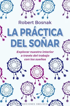 LA PRÁCTICA DEL SOÑAR