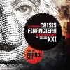 LA PRIMERA CRISIS FINANCIERA INTERNACIONAL DEL SIGLO XXI