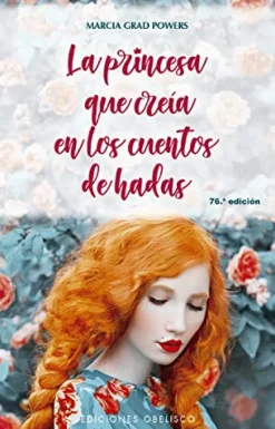 LA PRINCESA QUE CREIA EN LOS CUENTOS DE HADAS
