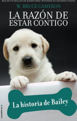 LA RAZON DE ESTAR CONTIGO. HISTORIA DE BAILEY