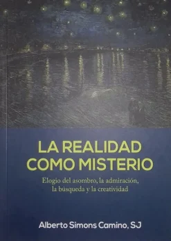 LA REALIDAD COMO MISTERIO