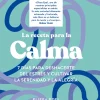 LA RECETA PARA LA CALMA