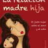 LA RELACION MADRE HIJA