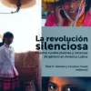 LA REVOLUCION SILENCIOSA: MUJERES RURALES JOVENES Y SISTEMAS DE GENERO EN AMERICA LATINA