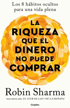 LA RIQUEZA QUE EL DINERO NO PUEDE COMPRAR