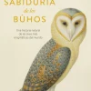 LA SABIDURÍA DE LOS BÚHOS