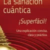 LA SANACION CUANTICA