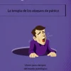 LA TERAPIA DE LOS ATAQUES DE PANICO