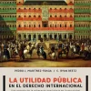 LA UTILIDAD PÚBLICA EN EL DERECHO INTERNACIONAL
