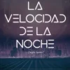 LA VELOCIDAD DE LA NOCHE (NIGHT SPEED)