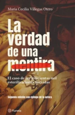 LA VERDAD DE UNA MENTIRA. SEGUNDA EDICIÓN