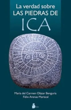 LA VERDAD SOBRE LAS PIEDRAS DE ICA