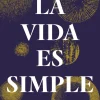 LA VIDA ES SIMPLE