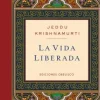 LA VIDA LIBERADA