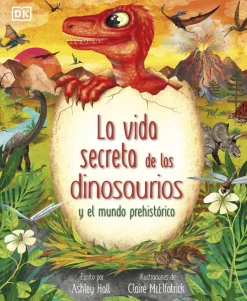 LA VIDA SECRETA DE LOS DINOSAURIOS