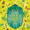 LA VIDA SECRETA DE LOS INSECTOS