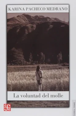 LA VOLUNTAD DEL MOLLE