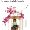 LA VOLUNTAD DEL MOLLE