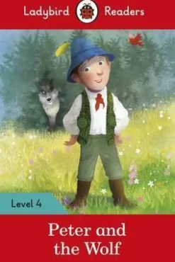LADYBIRD READERS LEVEL 4 - PETER AND THE WOLF