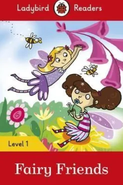 LADYBIRD READERS LEVEL 1 - FAIRY FRIENDS