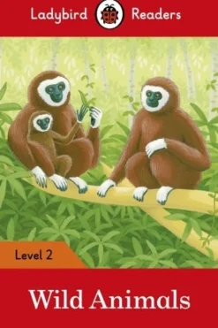 LADYBIRD READERS LEVEL 2 - WILD ANIMALS