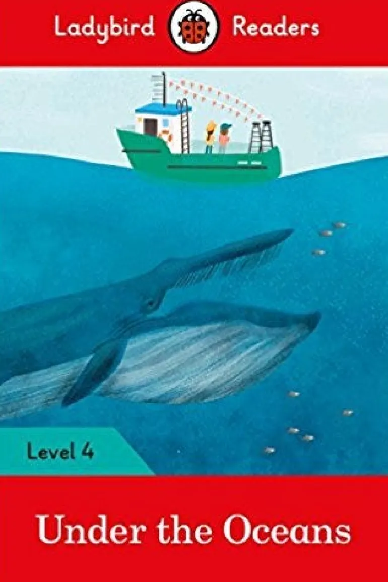 LADYBIRD READERS LEVEL 4 - UNDER THE OCEANS