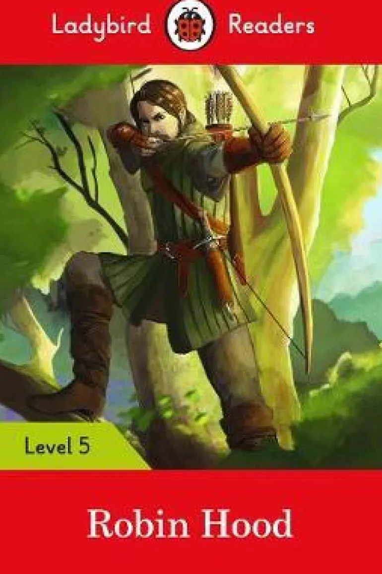 LADYBIRD READERS LEVEL 5 - ROBIN HOOD