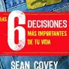 LAS 6 DECISIONES MAS IMPORTANTES DE TU VIDA