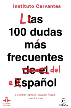 LAS 100 DUDAS MAS FRECUENTES DEL ESPAÑOL
