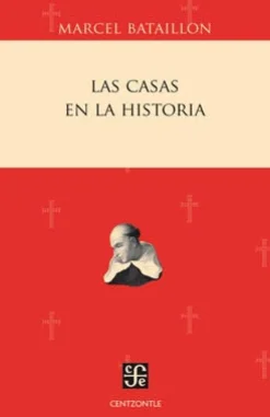 LAS CASAS EN LA HISTORIA