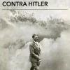 LAS CONSPIRACIONES CONTRA HITLER