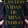LAS DOS VIDAS DE MINA ÍNDIGO