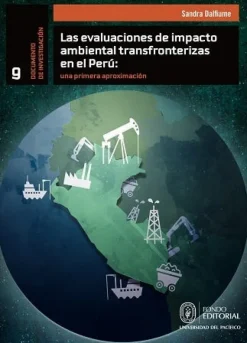 LAS EVALUACIONES DE IMPACTO AMBIENTAL TRANSFRONTERIZAS EN EL PERU: UNA PRIMERA APROXIMACION
