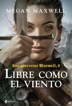 LAS GUERRERAS MAXWELL, 9. LIBRE COMO EL VIENTO